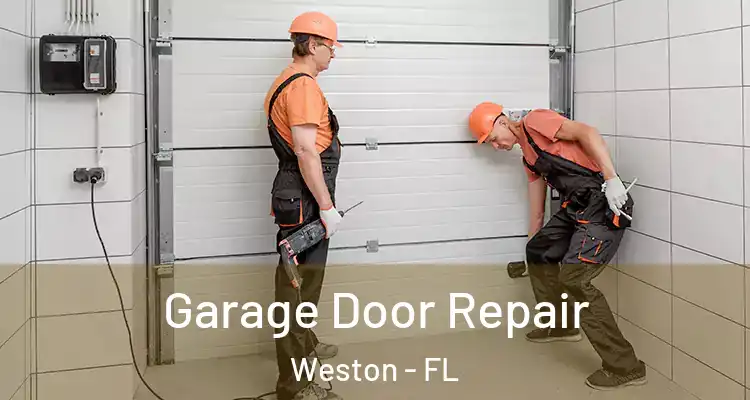  Garage Door Repair Weston - FL