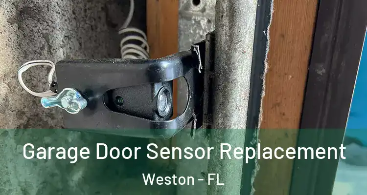  Garage Door Sensor Replacement Weston - FL