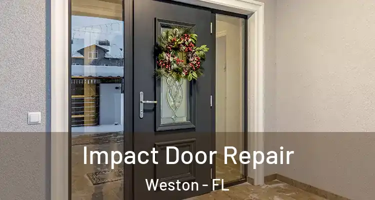 Impact Door Repair Weston - FL