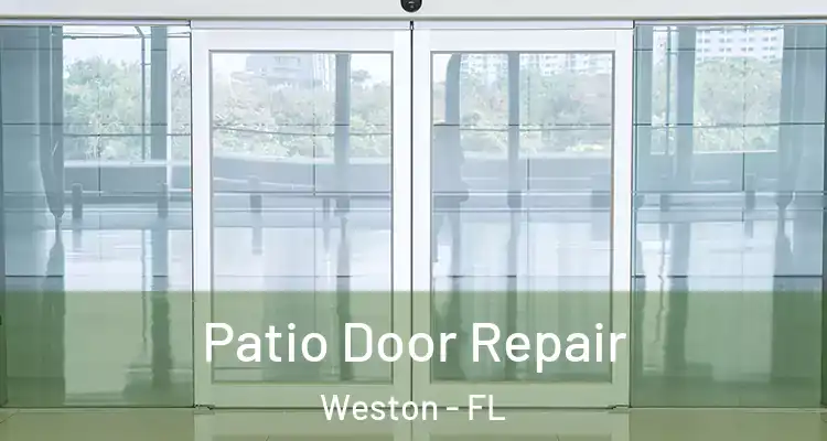  Patio Door Repair Weston - FL