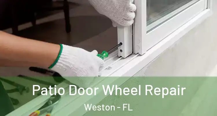  Patio Door Wheel Repair Weston - FL