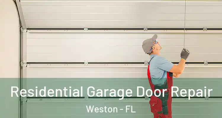  Residential Garage Door Repair Weston - FL