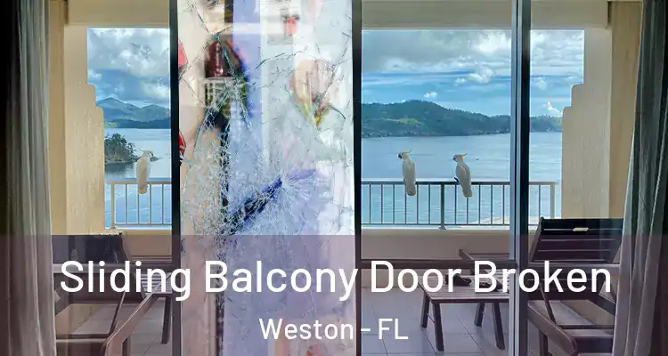  Sliding Balcony Door Broken Weston - FL