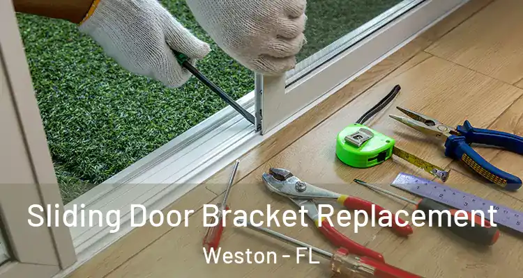  Sliding Door Bracket Replacement Weston - FL