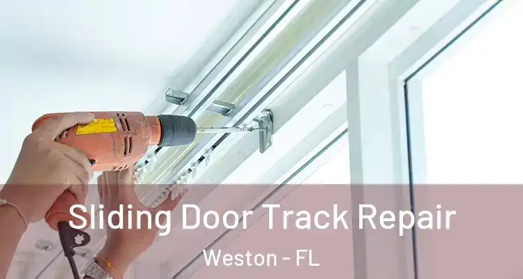  Sliding Door Track Repair Weston - FL