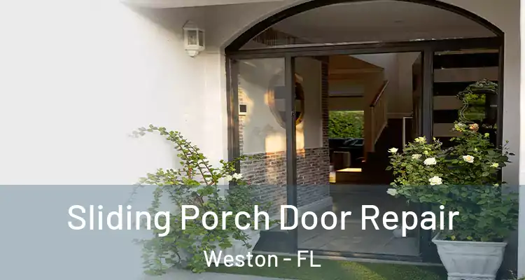  Sliding Porch Door Repair Weston - FL