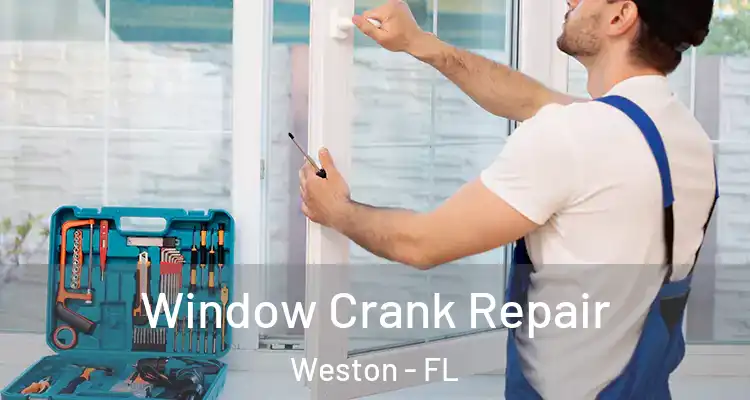  Window Crank Repair Weston - FL